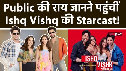 Ishq Vishk Rebound: Public के Reaction लेने पहुंचे Rohit Saraf, Pashmina, Jibraan , लोगों से की बात