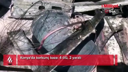 Konya'da korkunç kaza: 4 ölü, 2 yaralı