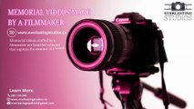 Professional Memorial Video Maker in Canada | Everlasting Studios