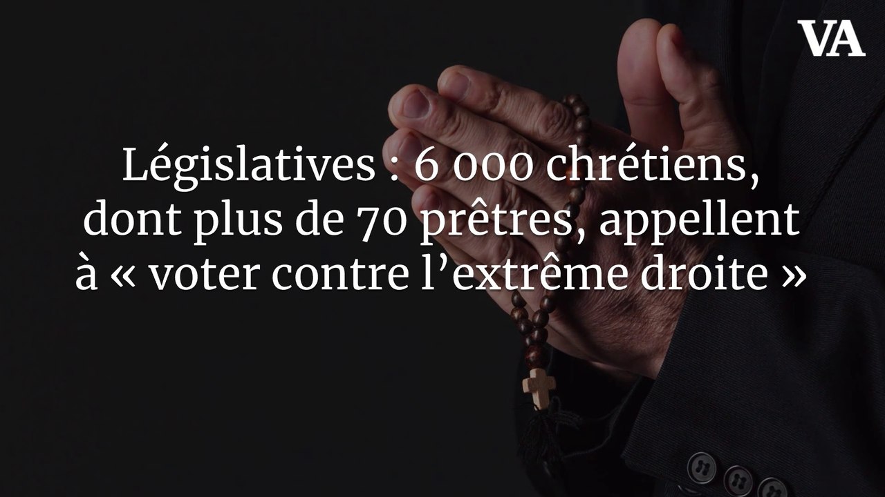 Législatives : 6 000 chrétiens, dont plus de 70 prêtres, appellent à « voter contre l’extrême droite »
