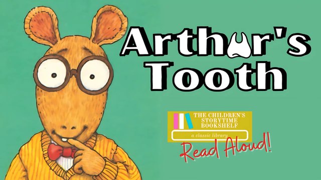 Arthur's Tooth - Marc Brown - Kids Books Read Aloud Books for Children - Bedtime Stories for Kids