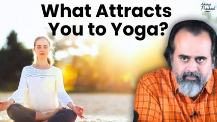 What attracts you to Yoga? || Acharya Prashant (2020)