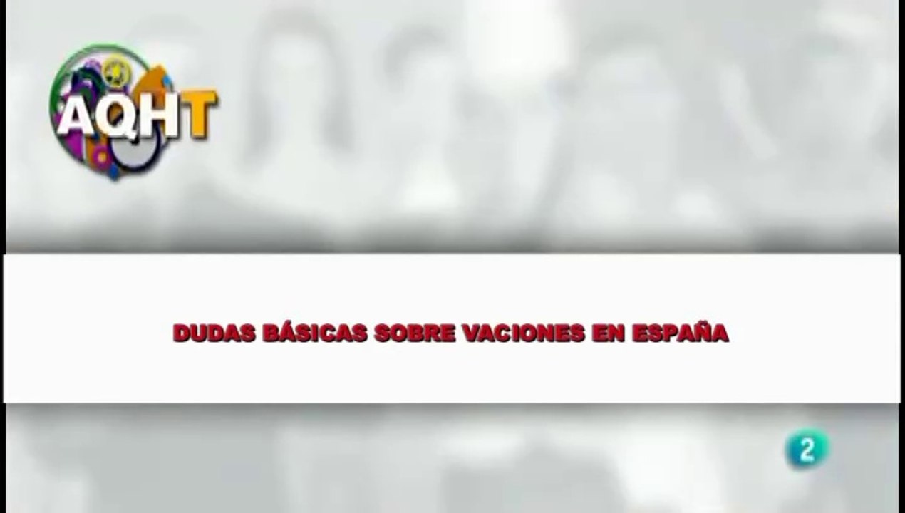 DUDAS BÁSICAS SOBRE VACACIONES EN ESPAÑA