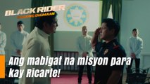 Black Rider: Ang mabigat na misyon para kay Ricarte! (Episode 163)
