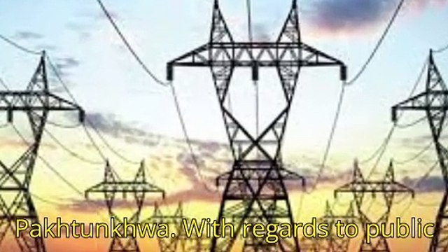 Why is the duration of electricity load-shedding in Khyber Pakhtunkhwa long and the reasons are political?