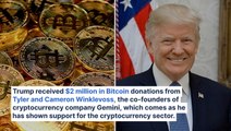 Trump Gets $2M In Bitcoin Donations For 2024 Election From Winklevoss Twins: 'The Biden Administration Has Openly Declared War Against Crypto'