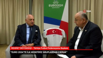 Mehmet Büyükekşi: EURO 2024’te ilk hedefimiz gruplardan çıkmak