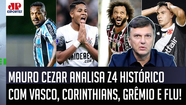 Cara, esses times TÊM QUE... Mauro Cezar É DIRETO sobre Z4 com Vasco, Corinthians, Flu e Grêmio!