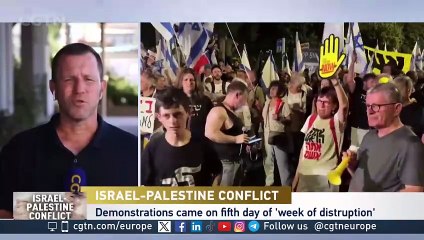 Protests engulf Israel amid U.S. and Netanyahu clash over claims of arms holdup