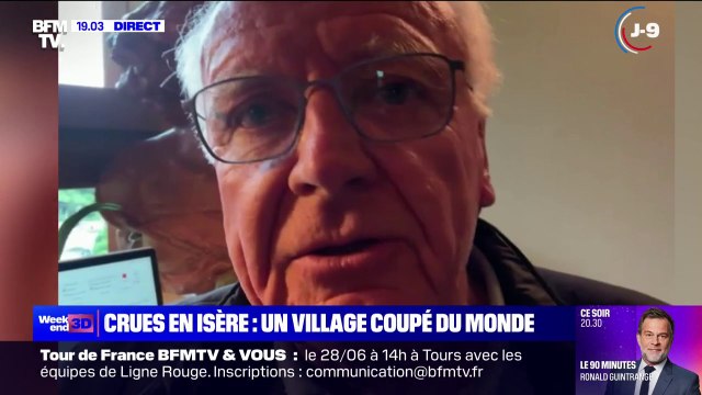 Jean-Louis Arthaud (président de la communauté de communes de l'Oisans) sur les crues en Isère: La situation est grave, nous avons déjà beaucoup de dégradations