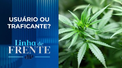 STF continua sem consenso sobre a Lei das Drogas | LINHA DE FRENTE