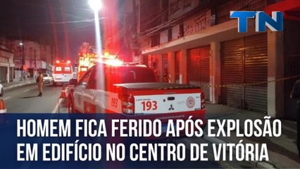 Homem fica ferido após explosão em edifício no Centro de Vitória