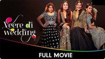 Veere di wedding Latest Hindi Movie Kareena Kapoor