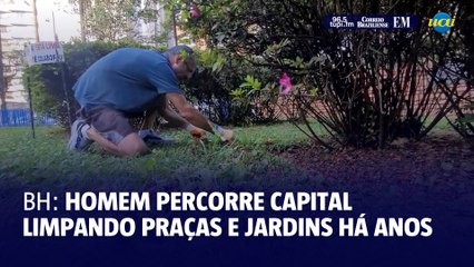 Homem percorre BH limpando praças e jardins públicos há décadas