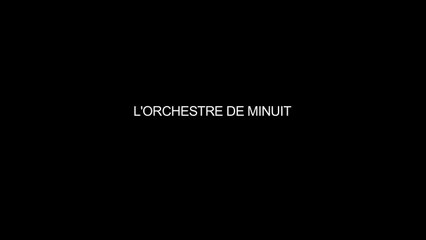 L’orchestre de minuit (The Midnight Orchestra) - أوركسترا منتصف الليل