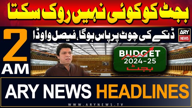 ARY News 2 AM Headlines | 22nd June 2024 | Budget Ko Koi Nahi Rok Sakta