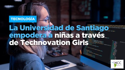 La Universidad de Santiago empodera a niñas a través de Technovation Girls