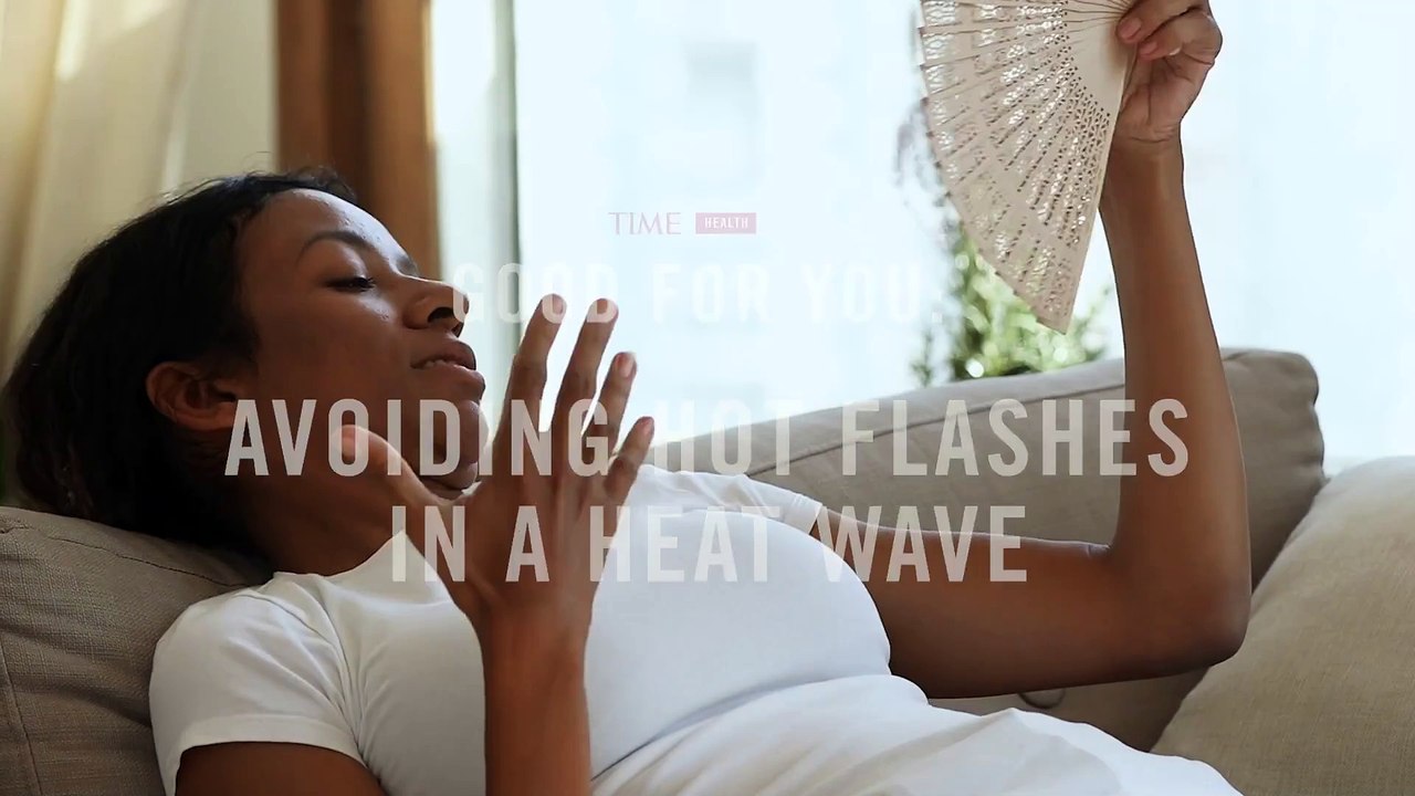 Avoiding Hot Flashes in a Heat Wave - video Dailymotion