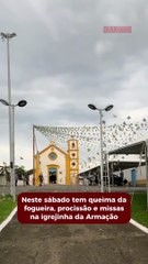Neste sábado tem queima da fogueira, procissão e missas na igrejinha de Armação