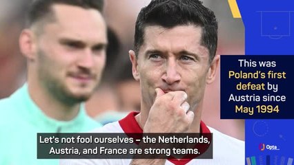 Lewandowski reflects on 'tough group' as Poland lose to Austria