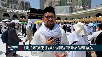 Haru dan Tangis Jemaah Haji Usai Tunaikan Tawaf Wada