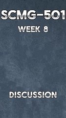 Understanding the Most Important Concept of SCMG 501: Week 8 Discussion Guide