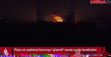 Füze konvoyu 'bilinmeyen' uçaklar tarafından gece yarısı vuruldu
