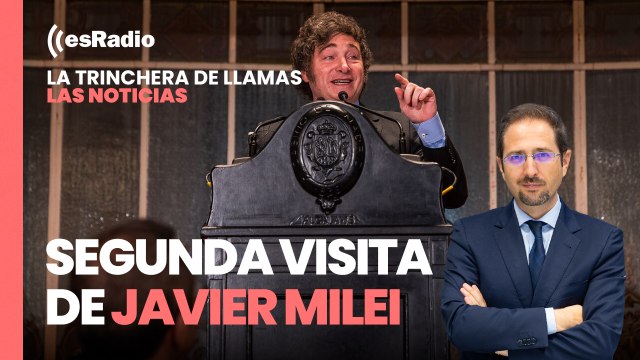 Las Noticias de La Trinchera. Segunda visita de Javier Milei
