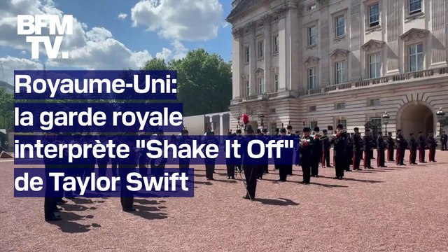 Royaume-Uni: la garde royale interprète Shake It Off de Taylor Swift pour le début de ses concerts à Londres