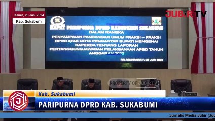 Rapat Paripurna DPRD Kabupaten Sukabumi ke X : Pandangan 8 Fraksi Soal Raperda LPJ APBD Tahun 2023