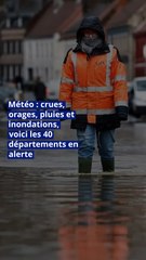 Download Video: Météo : crues, orages, pluies et inondations, voici les 40 départements en alerte