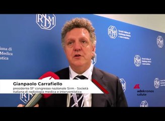 Salute, Carrafiello (Sirm): "Radiologia interventistica quarto pilastro terapia del cancro”