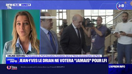 "Ça m'étonne moyennement": Céline Hervieu, porte-parole du PS, réagit à la déclaration de Jean-Yves Le Drian affirmant qu'il ne votera "jamais" pour LFI
