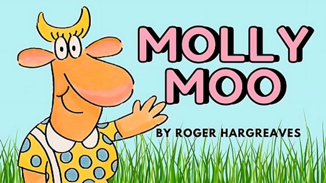 Molly Moo - Roger Hargreaves - Kids Books Read Aloud - Bedtime Stories for Kids Storytime