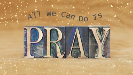 MARVEL AND MYSTERIES- All We Can Do Is Pray