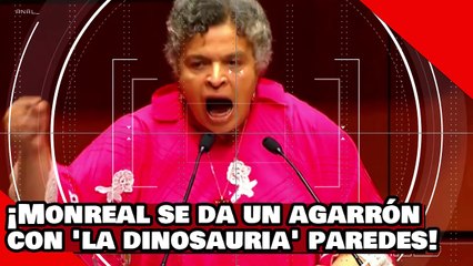 VEAN! ¡Monreal se da un agarrón brutal con ‘la dinosauria’ bety paredes por ardida y atacar a la 4T!
