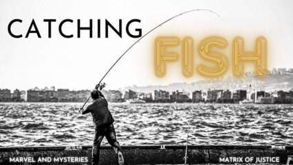 MARVEL AND MYSTERIES- Catching Fish
