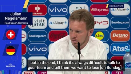 Nagelsmann dismissive when asked if Germany wanted to lose