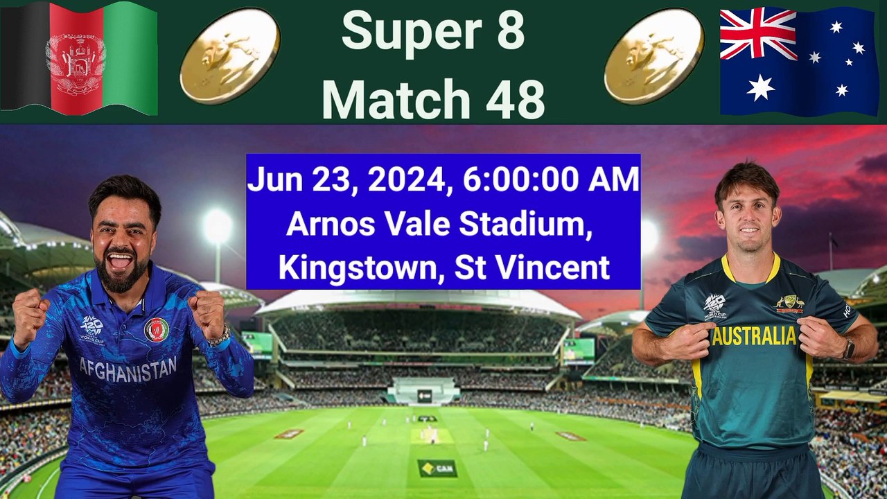 Live : AUS vs AFG Match 48, T20 World Cup Live | Australia Vs Afghanistan| Playing 11 & Pitch Report