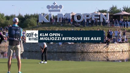 KLM Open : Migliozzi retrouve ses ailes - Golf + le mag