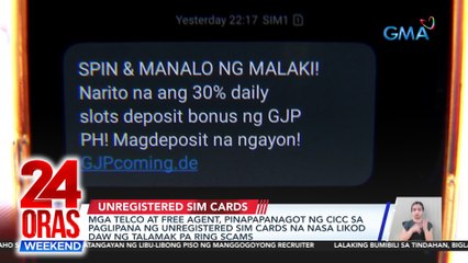 Mga telco at free agent, pinapapanagot ng CICC sa paglipana ng unregistered SIM cards na nasa likod daw ng talamak pa ring scams | 24 Oras Weekend