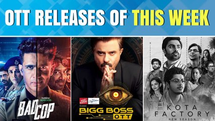 OTT Releases this week: From Bad Cop to Kota Factory 3, OTT films & Web Series Releasing this week!