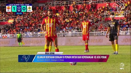 Selangor teruskan momentum positif atasi Perak 2-1 di Stadium MBPJ