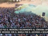 Así fue el increíble recibimiento al Córdoba antes de medirse con el Barça por el ascenso a Segunda