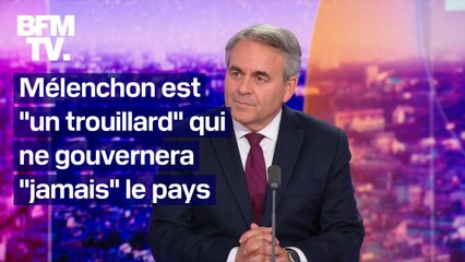 "Jamais Mélenchon ne gouvernera le pays": l'interview de Xavier Bertrand en intégralité