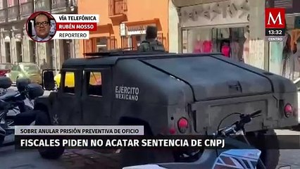 FGR pide no hacer caso a sentencia que anula la prisión preventiva de oficio