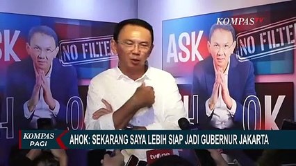 Ahok Siap Maju di Pilgub Jakarta 2024: Lebih Percaya Diri dari Sebelumnya