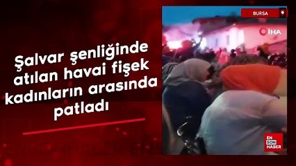 Bursa'da şenlikte havai fişek kadınların arasında patladı: 4 yaralı