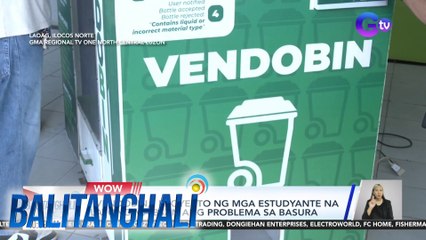 "Vendobin," proyekto ng mga estudyante na layong maibsan ang problema sa basura | Balitanghali