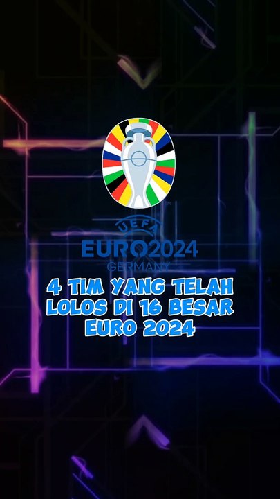 Daftar 4 Tim yang Telah Lolos 16 Besar Euro 2024